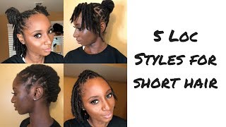 How To: Five Loc Styles For Short Hair | Mrsbreauxbody