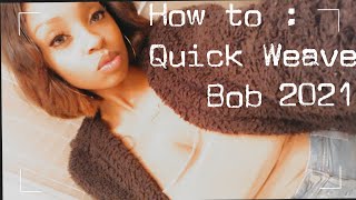 How To: Natural Bob Quick Weave + Cut And Style | New 2021 Intro
