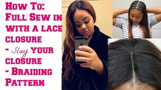 How To: Full Sew In With A Lace Closure, Closure Install & Braid Pattern Kimberly B.