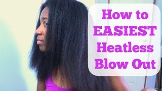 The Easiest Heatless Blowout I Relaxed & Natural Hair