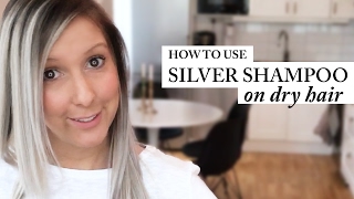 How To Use Silver Shampoo | Best Result | Dry Hair | Purple Shampoo | Tutorial