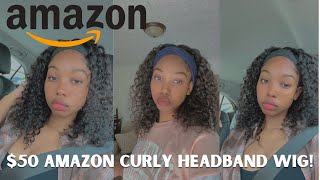 Amazon Affordable Human Curly Hair Headband Wig Review