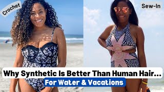 Why Synthetic Hair Is Better Than Human Hair ( Bundles, Microlinks, & More) For Your Water Vacations