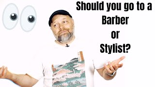 Should You Go To A Barber Or Stylist For A Haircut? - Thesalonguy