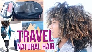 Traveling With Natural Hair | No Protective Style - Naptural85