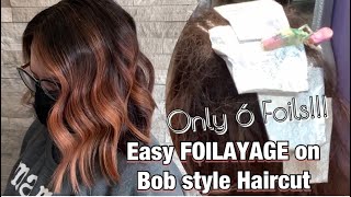 Foilayage | Easy Technique On Bob Haircut | Only 6 Foils!!!