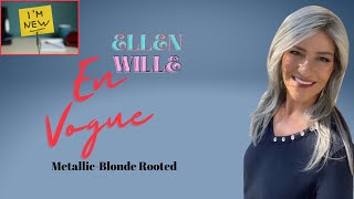 Ellen Wille | En Vogue Wig | Metallic Blonde Rooted | New Style | Wig Review