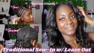*Beginner Friendly* Traditional Sew In With Leave Out + Blending Hack Ft. She Slays First Hair