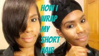 How I Wrap My Short Hair  || The Technique That Finally Works For Me