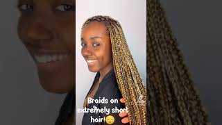 Braids  On Extremely Short Hair