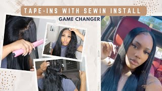 Tape In Extensions W/ Sew In Install | Game Changer