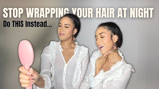 Stop Wrapping Your Relaxed Hair At Night, Do This Instead!!!