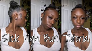 Slick High Bun Tutorial | On Short Natural Hair