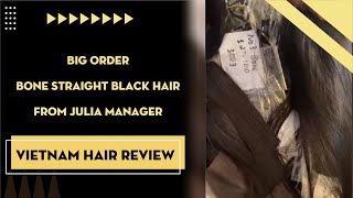 Vietnam Hair Review | Big Order Bone Straight Black Hair From Julia Manager | K Hair Vietnam