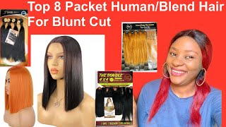 Top 8 Packet Human/Blend Hair For Blunt Cuts Wig/Bob/Style