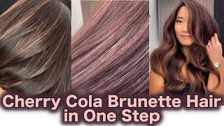 Cherry Cola Brunette Hair In One Step