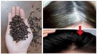 Gray Hair To Black Hair Naturally In 6 Minutes !! Gray Hair Natural Dye With Clove !! 100% Effective