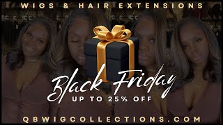 Huge Black Friday / Cyber Monday Hair Sale & Wig Sale! All The Details!!! | Qb Wig Collections