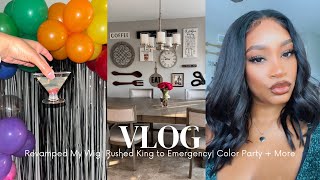 Girls Night In| Revamped My Wig| Rushed King To Emergency| Color Party + More