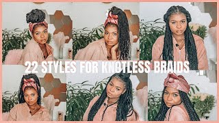 How To Style Knotless Braids |22 Knotless Box Braids Hairstyles | Quick And Easy | Beginner Friendly