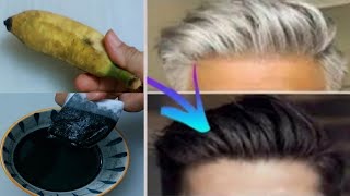 Reverse Gray Hair To Black Hair Naturally Permanently With Banana | White Hair Dye In 4 Minutes