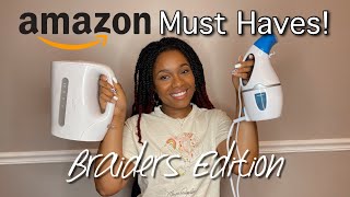 7 Amazon Must Haves | Braiders Edition | See What I Love To Keep On Hand As A Braider