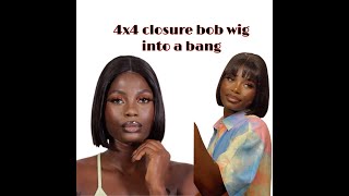 How To : Old 4X4 Bob Wig Into A Bang | Style Switch Up      #Bangwig  #4X4Closurewig #Bobwigs