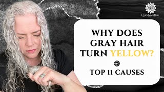 Why Does Gray Hair Turn Yellow