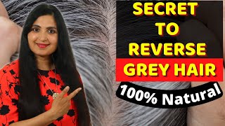 Reverse Grey Hair & Stop Hair Fall-Traditional Remedy To Prevent Grey Hair /Natural Grey Hair Remedy