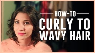 Curly Into Wavy Hair Tutorial