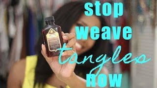 How To Stop Weave Tangles Instantly