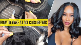 How To Make A Lace Closure Wig By Hand| Make Your Lace Closure Look Like A Frontal