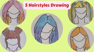 5 Ways To Draw Hairstyles Of A Girl | Hairstyles Drawing