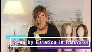 Wig Review:  Ryan By Estetica In Rm8/26H