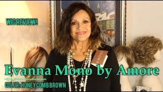 Wig Review:  Evanna Mono By Amore In Honeycomb Brown