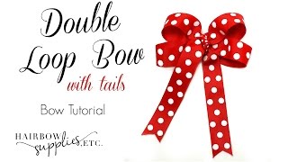 Double Loop Hair Bow With Tails - Basic Hair Bow Tutorial Simple Hairbow Supplies, Etc.