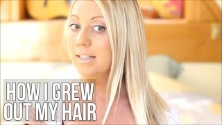 How I Grew My Hair Out | After Extensions