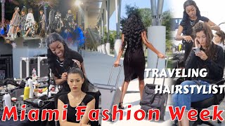 Come To Work With Me As A Traveling Hair Stylist | Miami Fashion Week 2022