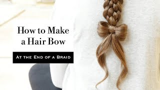 How To Make A Hair Bow At The End Of A Braid By Erin Balogh