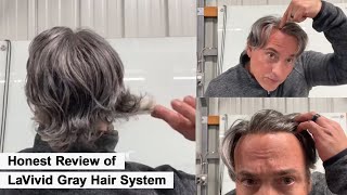 Customer Honest Review Of Lavivid Eros Gray Hair Replacement | Lavivid Hair