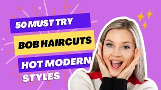 Top 50 Best Bob Haircut Ideas |  Hairstyles For Women, Girls At Home (Must Try!)