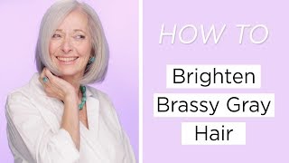 How To: Brighten Brassy Gray Hair