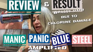 Manic Panic Blue Steel Amplified On Brassy Gray Hair | Review And Result