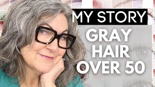 Gray Hair Over 50 - I Am Finally Opening Up About It