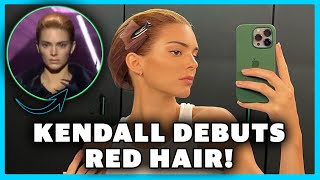 Do You Like Kendall Jenner'S New Red Hair?