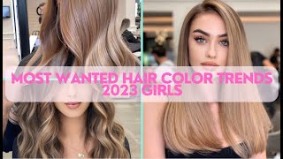 Hair Trends 2023 | Girl Hair Color Trends | Most Wanted Hair Color Trends 2023 Girls