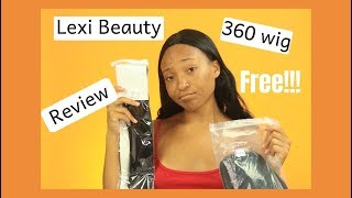 Lexibeauty 360 Free!!! Wig Review (Wearebraveusa)