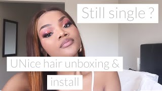 Still Single ? // Unice Hair Unboxing And Install // South African Youtuber