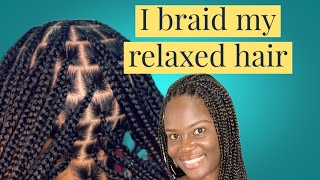 How I Maintain My Relaxed Hair While In Braids