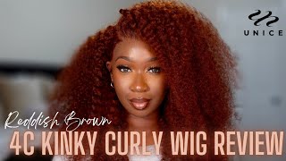 4C Reddish Brown Kinky Curly Wig Install + Review | Ft Unice Hair | Tan Dotson
